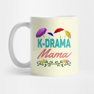 K-Drama Mama with colorful umbrellas and flowers Mug